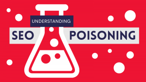 Hackers Have Created a New Attack Called SEO Poisoning